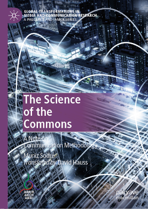 <i>The Science of the Commons: <br>A Note on Communication Methodology</i> The Science of the Commons: A Note on Communication Methodology